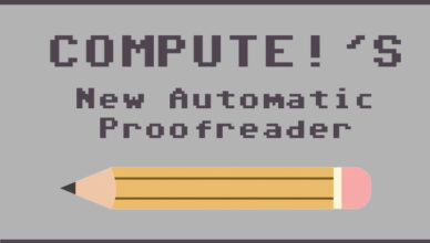 COMPUTE!'s New Automatic Proofreader - banner image